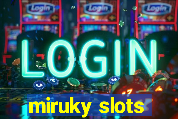 miruky slots